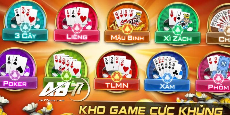 Kho game bài AB77 lớn tập trung nhiều siêu phẩm